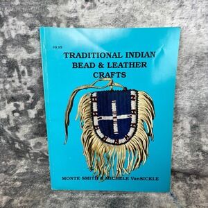 Vtg Eagle's View Traditional Indian Bead & Leather Crafts Book Monte Smith